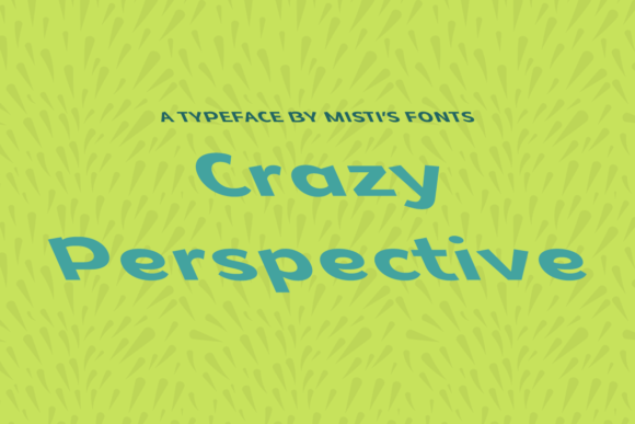 Crazy Perspective: A Playful Display Font for Crafters