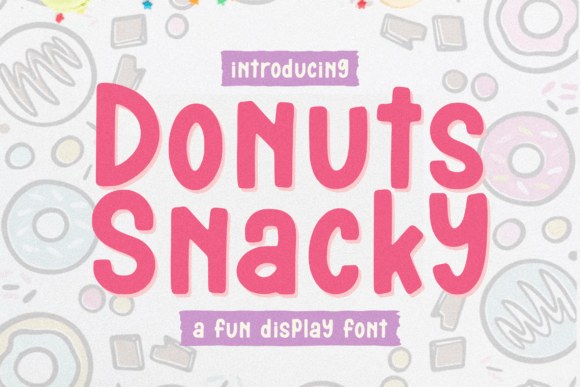 Donuts Snacky: A Fun Display Font for Handmade Goods