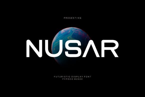 Nusar: A Futuristic Display Typeface for Digital Creators