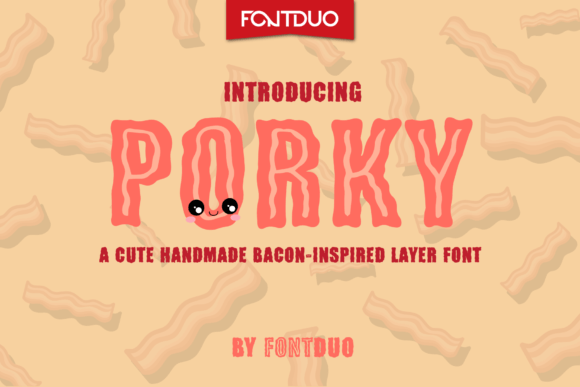 Porky: A Handmade Bacon-Inspired Font for Makers